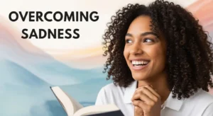 A Sad Heart: A Prayer For Sadness